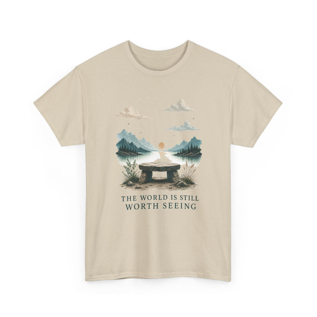 The World Is Still Worth Seeing T-Shirt
