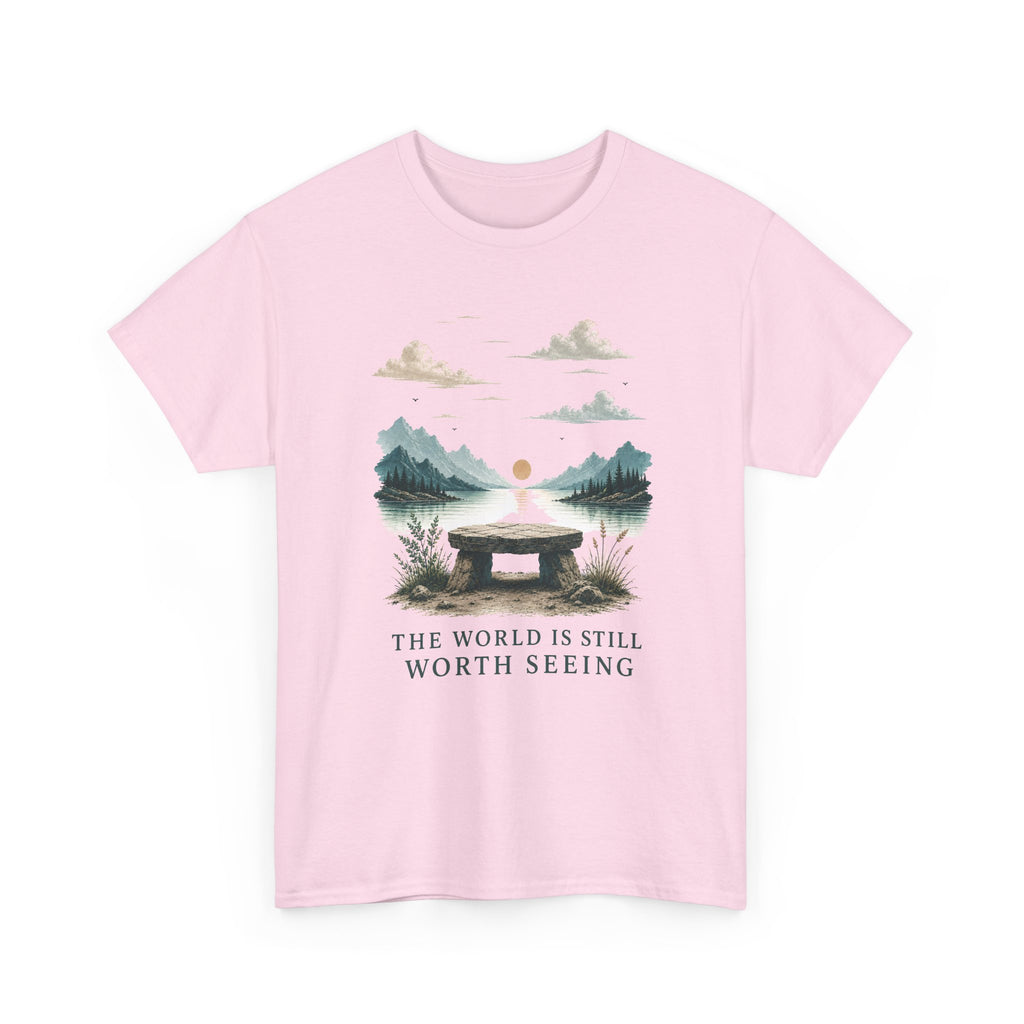 The World Is Still Worth Seeing T-Shirt